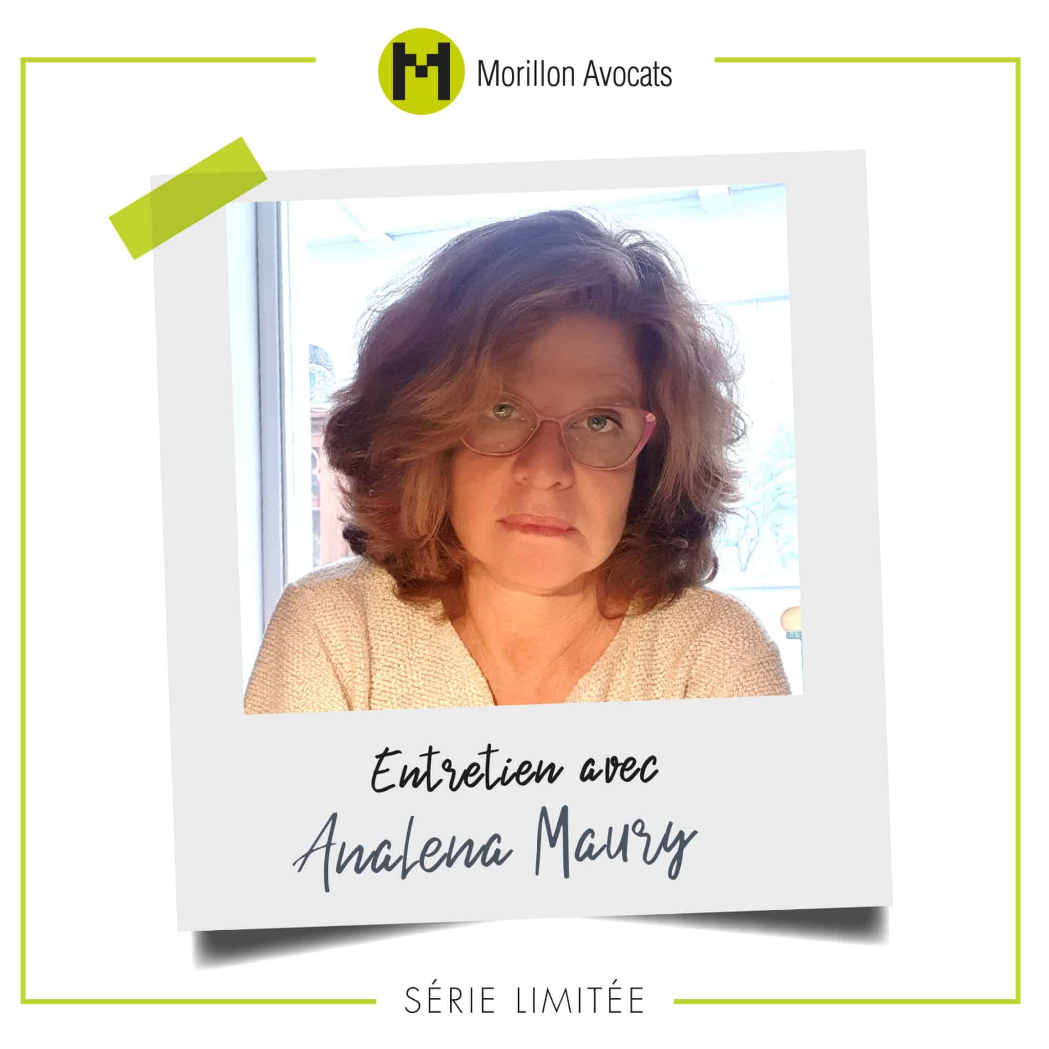 Ana Maury et Morillon Avocats (SÉRIE LIMITÉE)