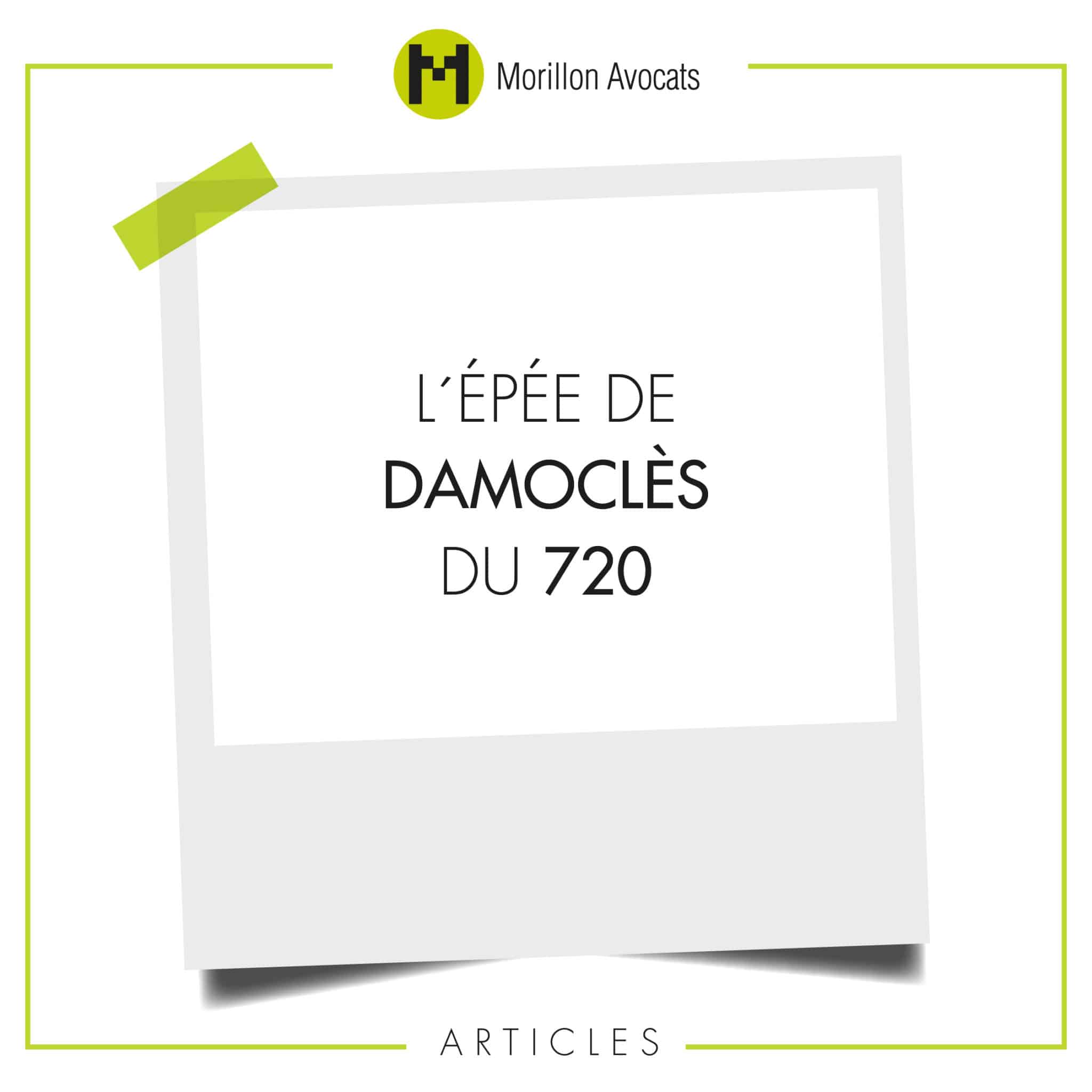 « L´épée de Damoclès » du 720 et l´arrêté de la Cour de Justice de l´Union Européenne du 27 janvier 2022