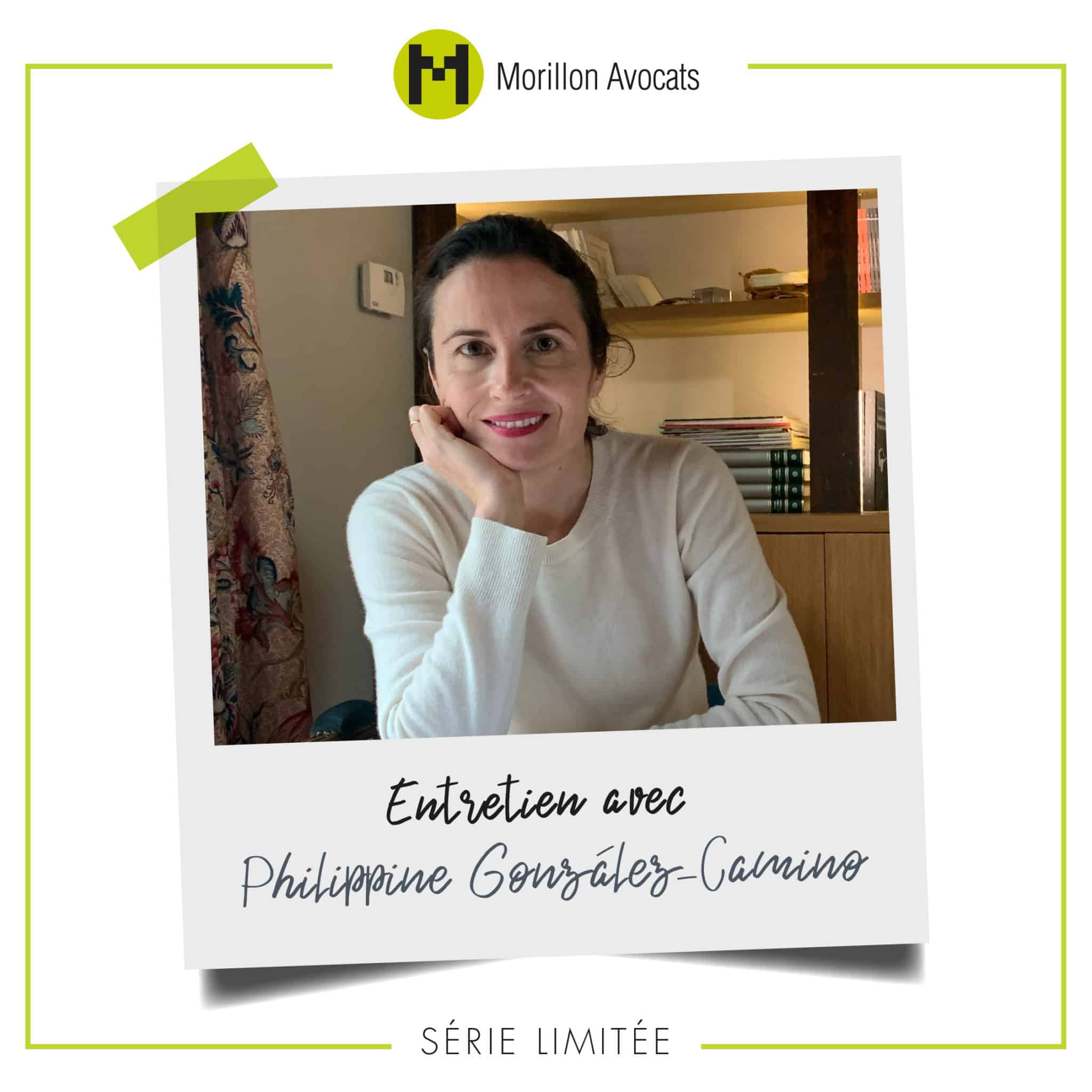Philippine González et Morillon Avocats (SÉRIE LIMITÉE)