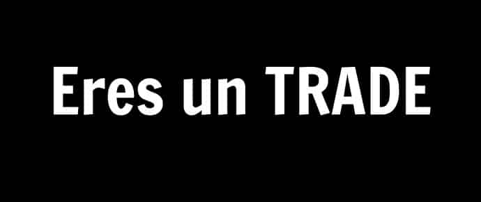 Qué es un TRADE?